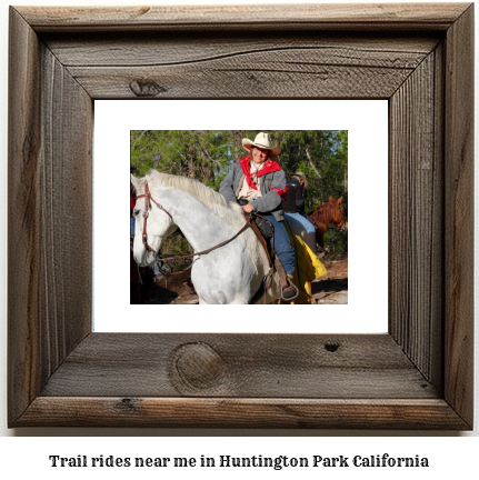 trail rides near me in Huntington Park, California